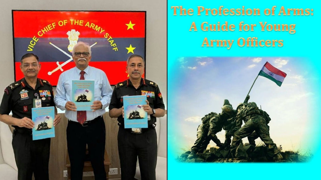 Indian Army Unveils New Leadership Guidebook 'The Profession of Arms' for Junior Officers