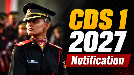 UPSC CDS 1 2027 Exam Notification: Official Dates and Details Announced