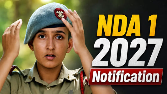 UPSC Releases Full Schedule for NDA 1 2027: Key Dates and Details