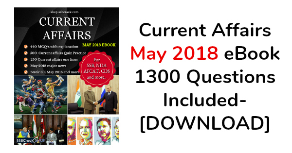 Current Affairs May 2018 eBook 1300 Questions Included- [DOWNLOAD]